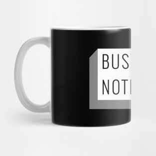 BUSY DOING NOTHING Mug